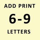 6-9 LETTERS PERSONALIZED PRINT